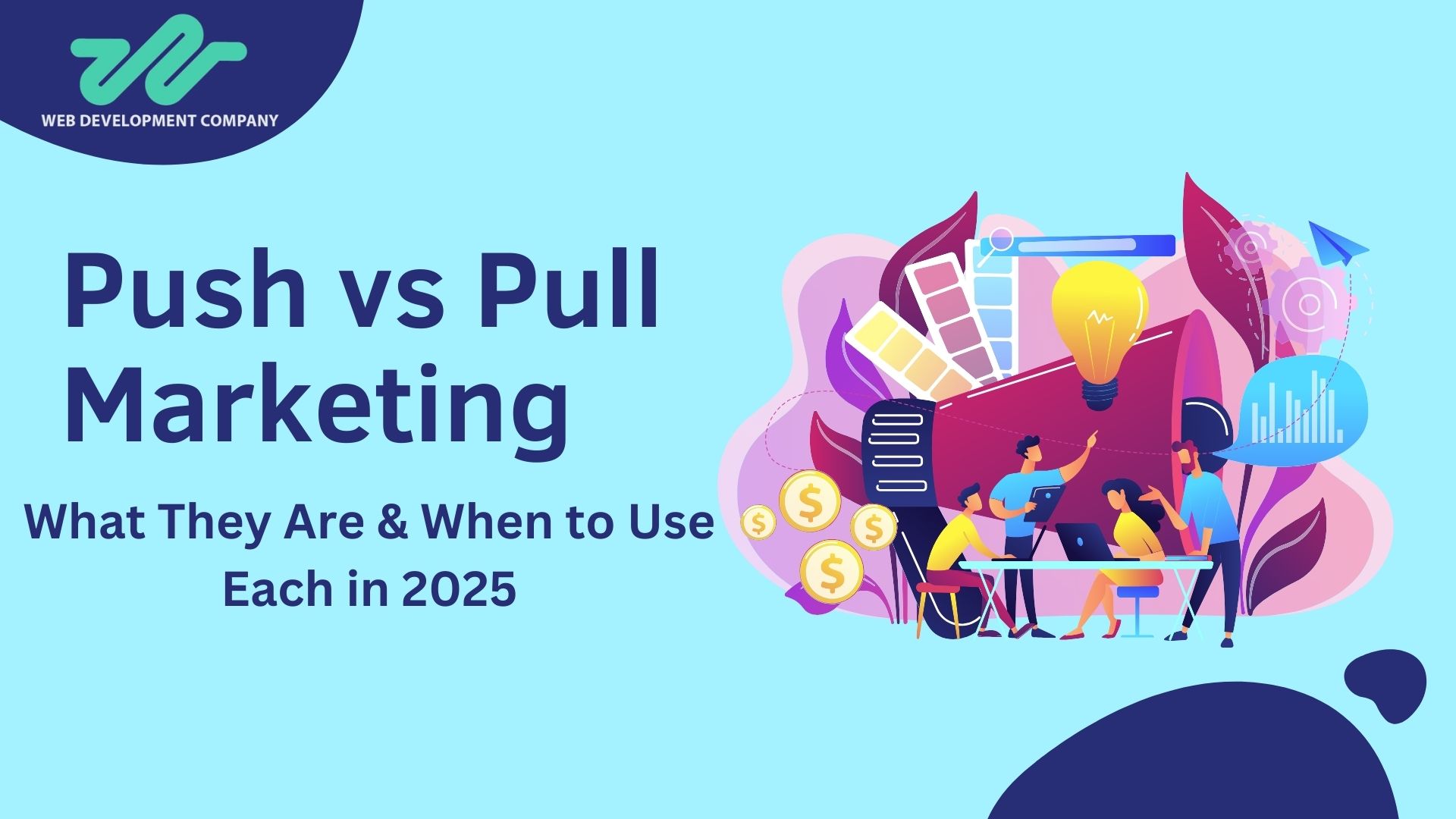 Push vs. Pull Marketing: