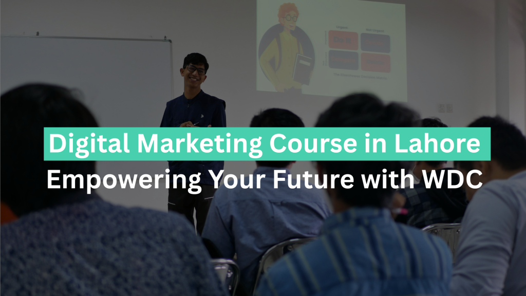 Digital Marketing Course in Lahore