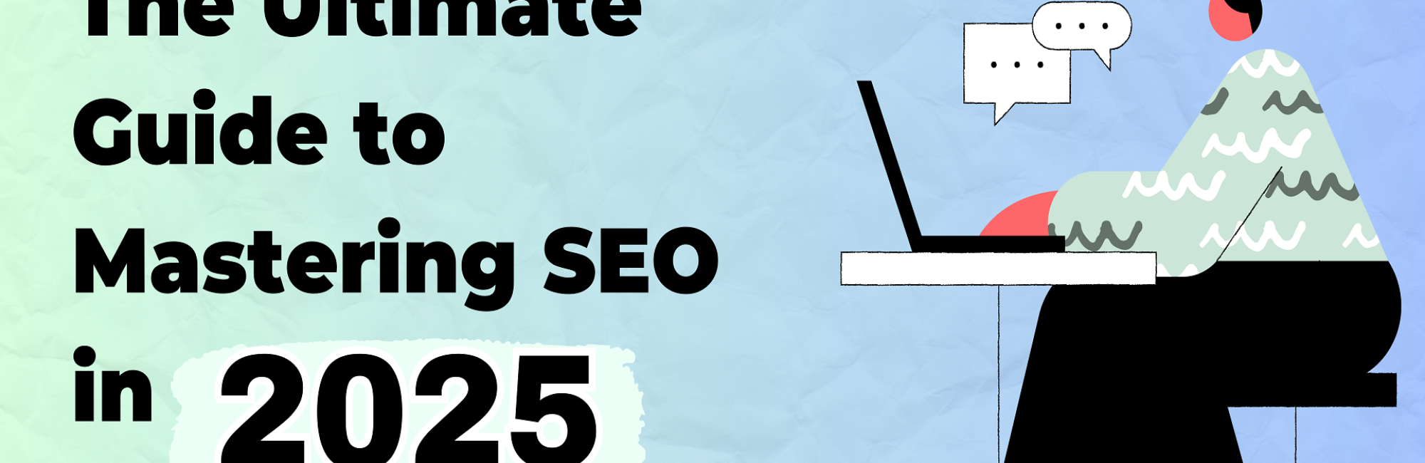 SEO in 2025